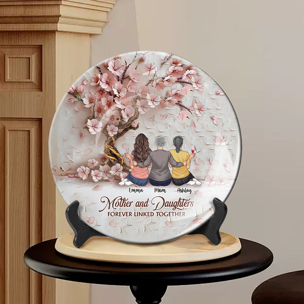 Mother And Daughters Forever Linked Together - Personalized Mother Ceramic Round Plate