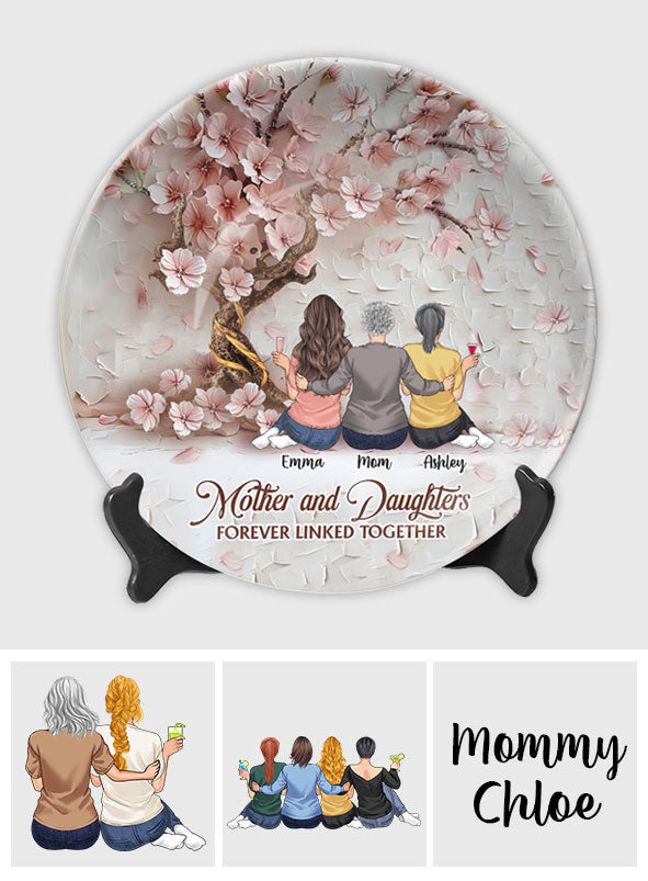 Mother And Daughters Forever Linked Together - Personalized Mother Ceramic Round Plate