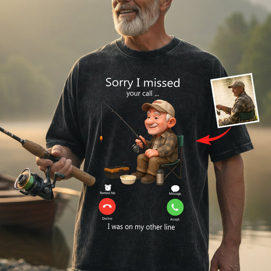 Désolé d'avoir manqué votre appel - T-shirt de pêche personnalisé