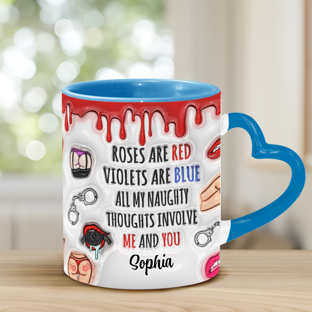 All My Naughty Thoughts Involve Me & You - Personalized Couple Heart Handle Mug