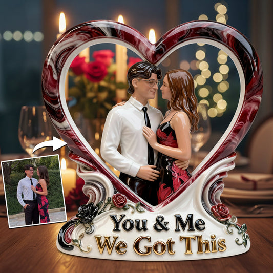 You & Me We Got This - Personalized Couple Custom Shaped Acrylic Plaque