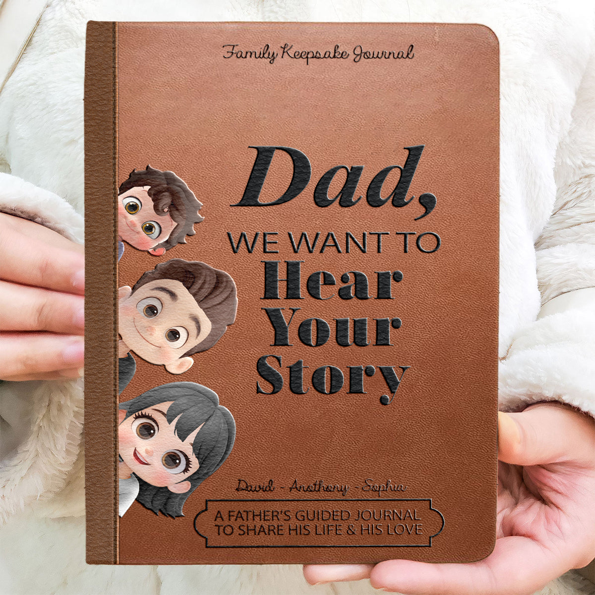 Dad, We Want to Hear Your Story - Personalized Father Leather Journal