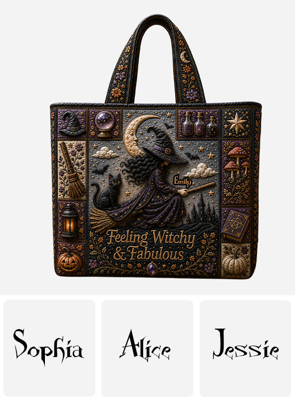 Feeling Witchy & Fabulous - Personalized Witch Quilted Tote Bag