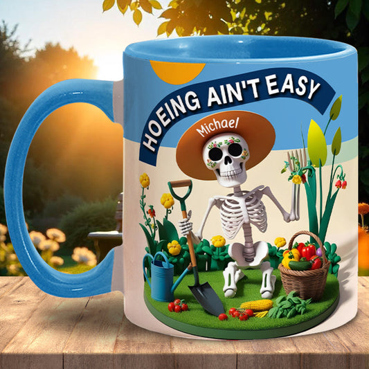 Hoeing Ain't Easy - Personalized Gardening Accent Mug