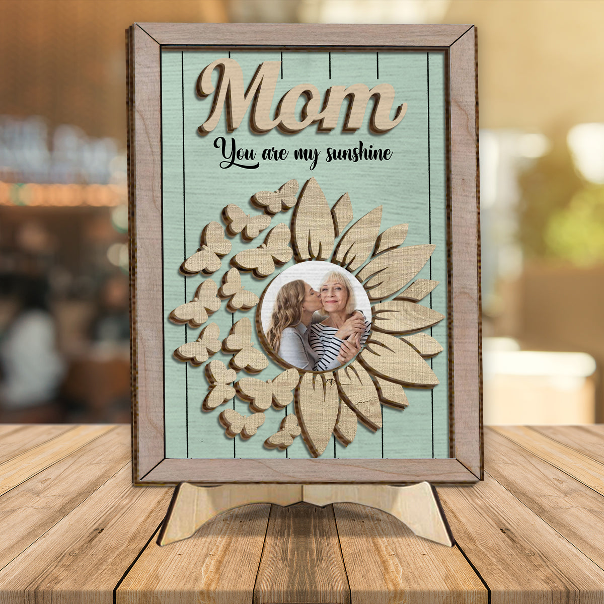 You're My Sunshine Sunflower Photo Custom - Personalized Mother 2 Layered Wood Sign / Wood Plaque