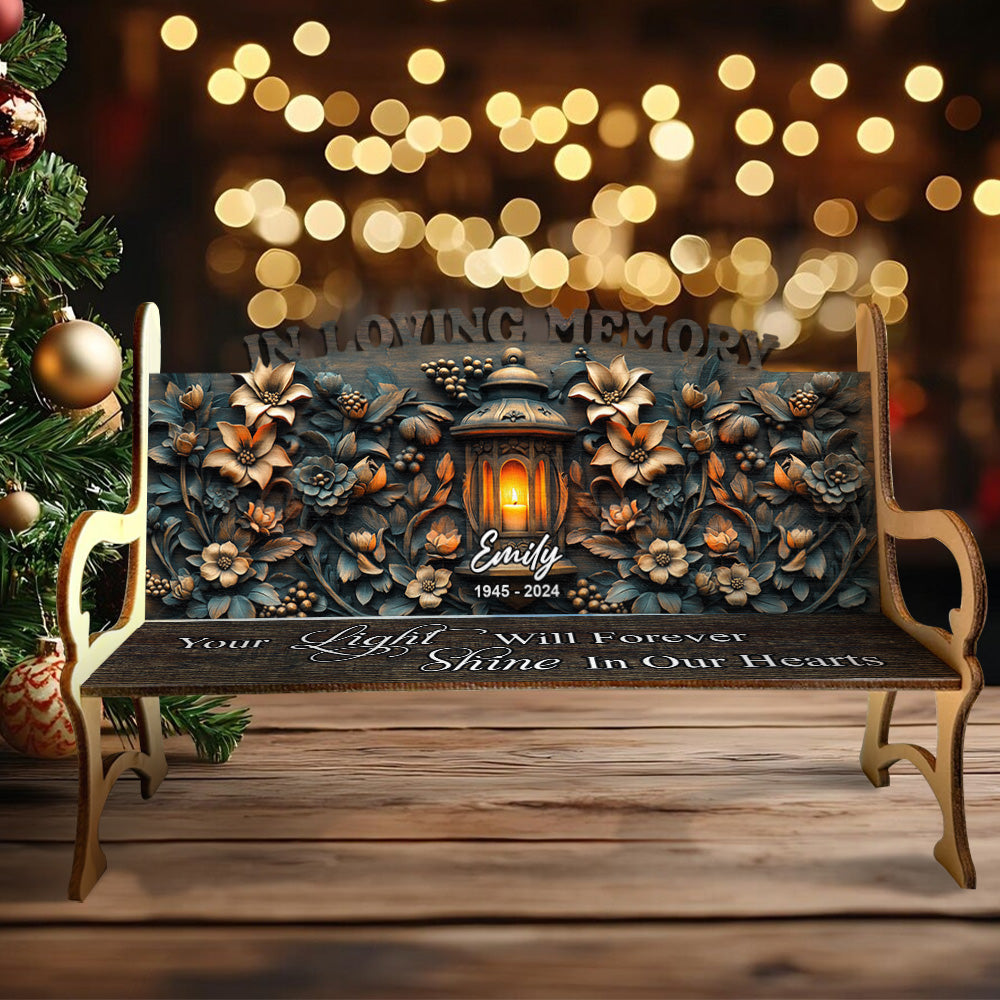 Your Light Will Always Shine In Our Hearts - Personalized Memorial Wooden Bench