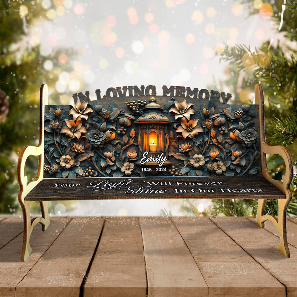 Your Light Will Always Shine In Our Hearts - Personalized Memorial Wooden Bench