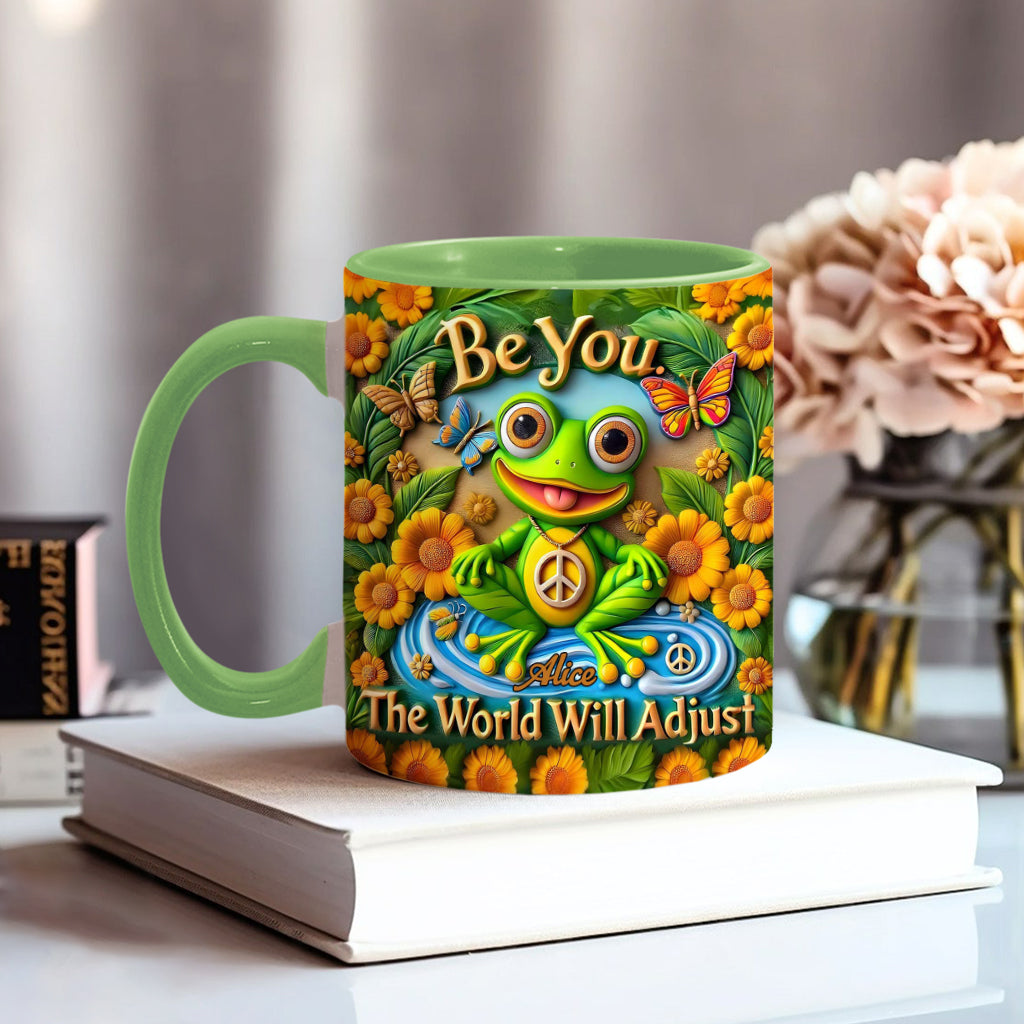 Sei du selbst. Die Welt wird sich anpassen – Personalisierte Tasse mit Hippie-Akzent
