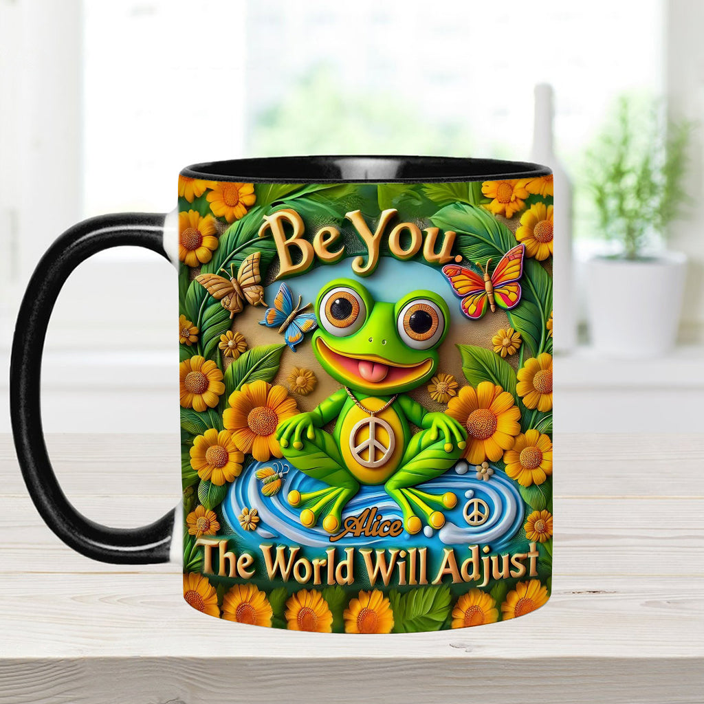 Sei du selbst. Die Welt wird sich anpassen – Personalisierte Tasse mit Hippie-Akzent