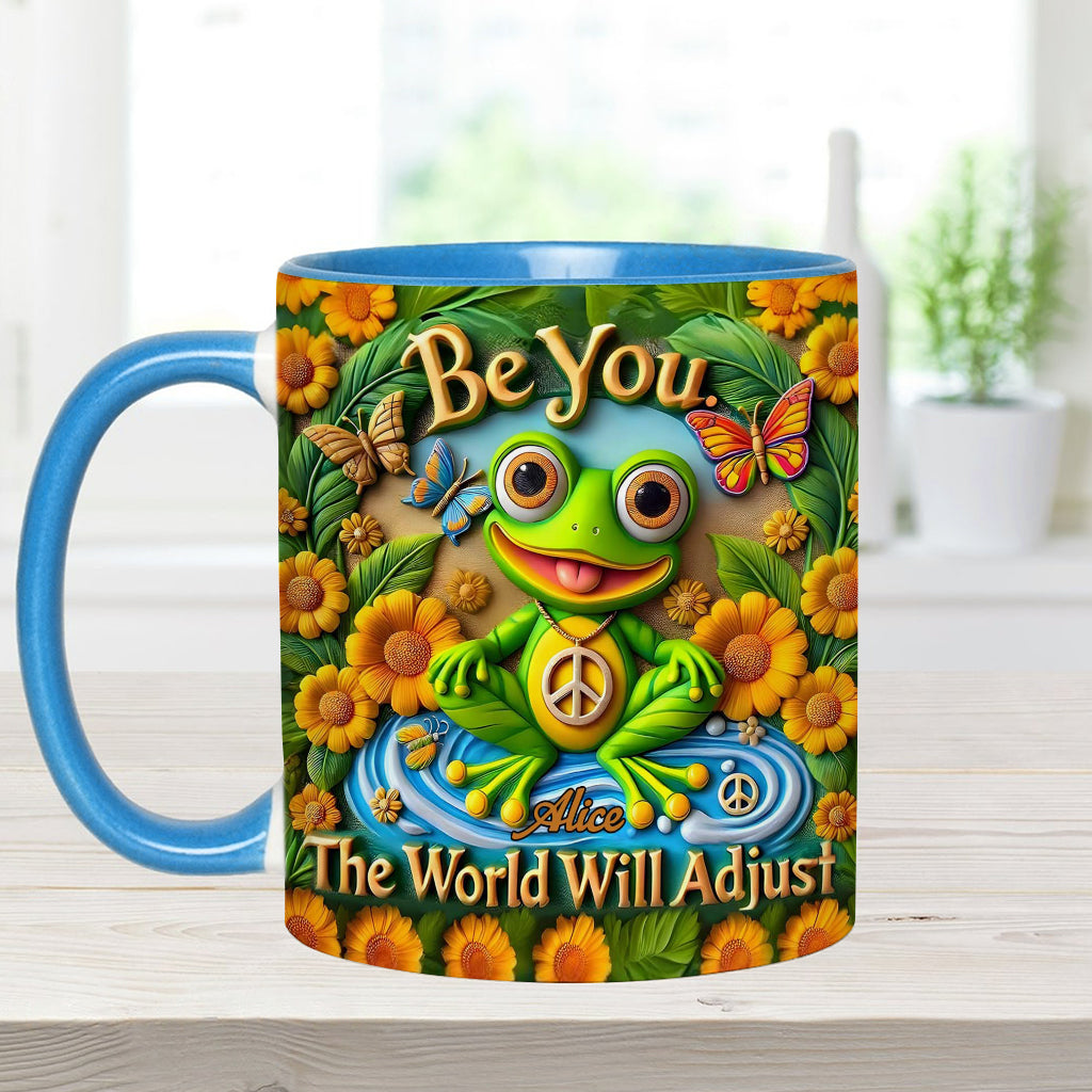 Sei du selbst. Die Welt wird sich anpassen – Personalisierte Tasse mit Hippie-Akzent