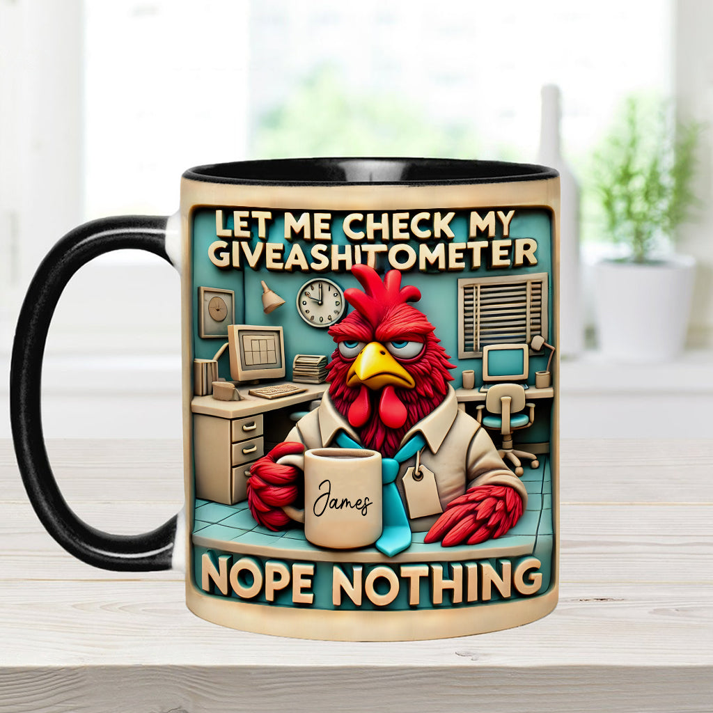 Laissez-moi vérifier mon « Giveashitomètre » : Non, rien. Mug personnalisé pour collègue.