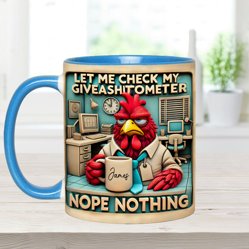 Laissez-moi vérifier mon « Giveashitomètre » : Non, rien. Mug personnalisé pour collègue.