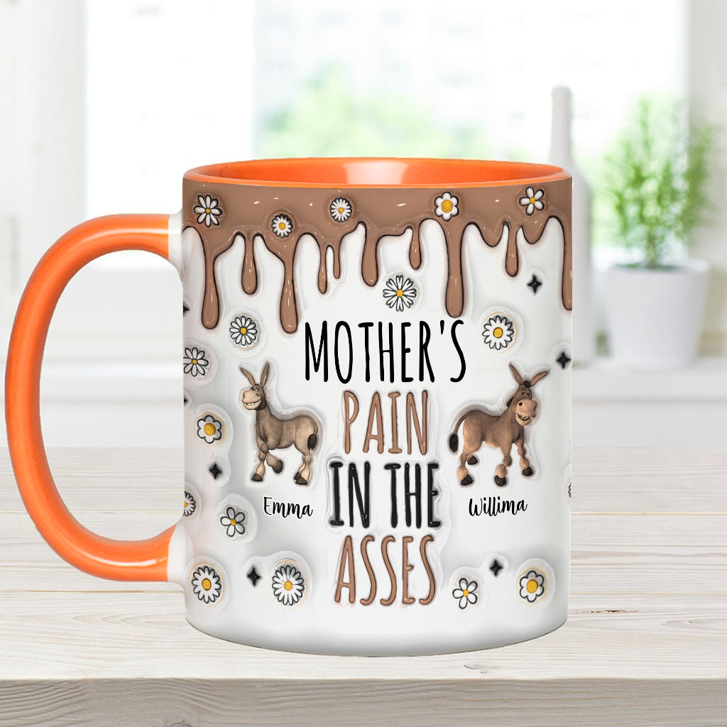 Pain In The Asses - Personalized Mother Accent Mug