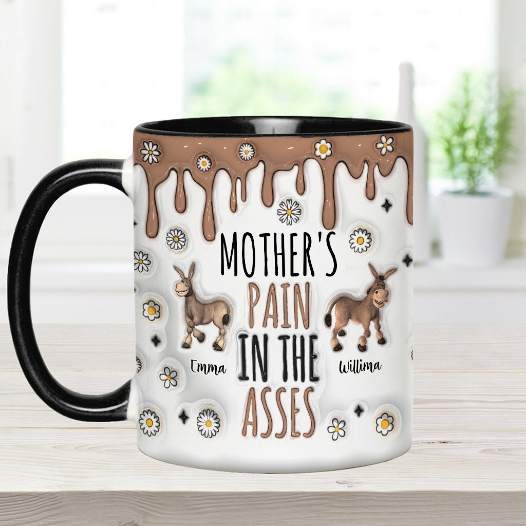 Pain In The Asses - Personalized Mother Accent Mug