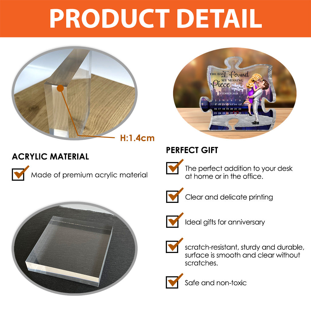 The Day I Found My Missing Piece - Personalized Couple Custom Shaped Acrylic Plaque