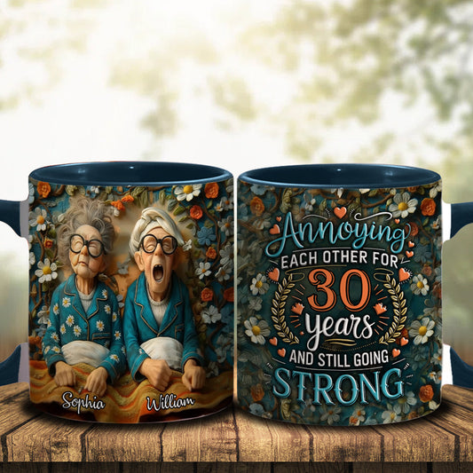 Annoying Each Other For Years & Still Going Strong - Personalized Couple Accent Mug