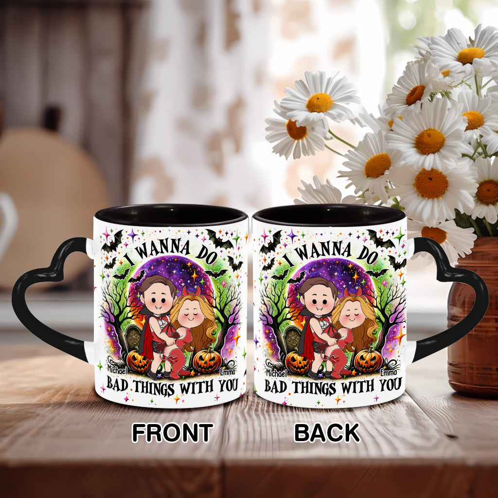 I Wanna Do Bad Things With You - Personalized Couple Heart Handle Mug