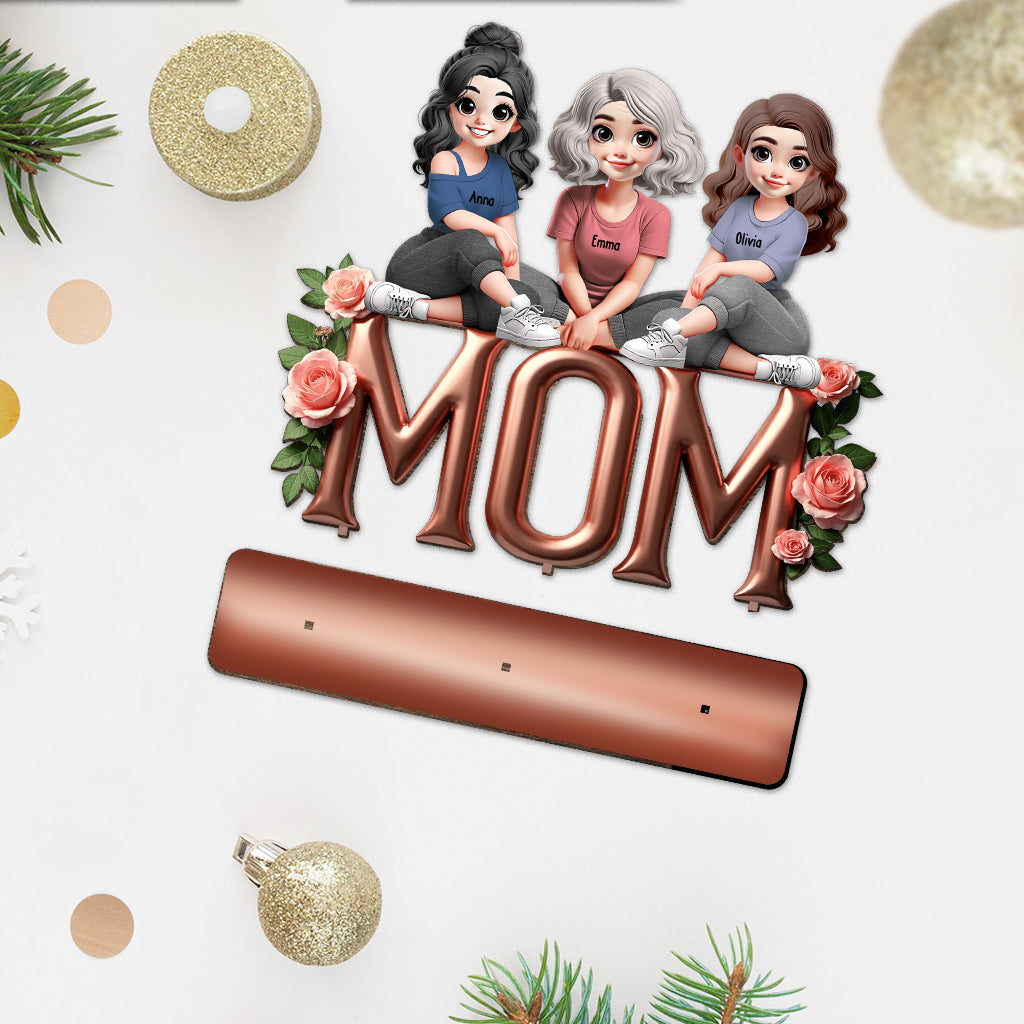 Best Mom Ever - Personalized Mother 1 Layered Big Freestanding