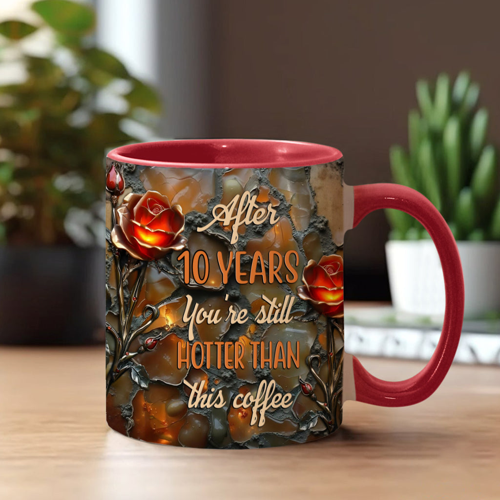 You're Still Hotter Than This Coffee - Personalized Couple Accent Mug