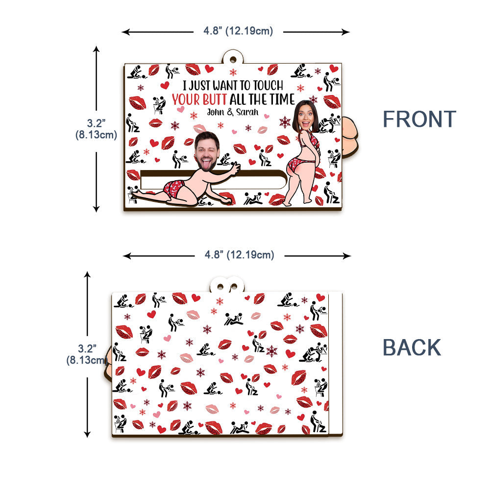 I Just Want To Touch Your Butt All The Time - Personalized Couple Sliding Ornament