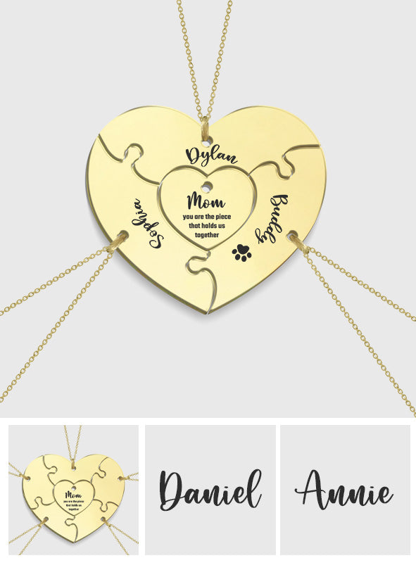 You Are The Piece That Holds Us Together - Personalized Mother Matching Pendant Necklace