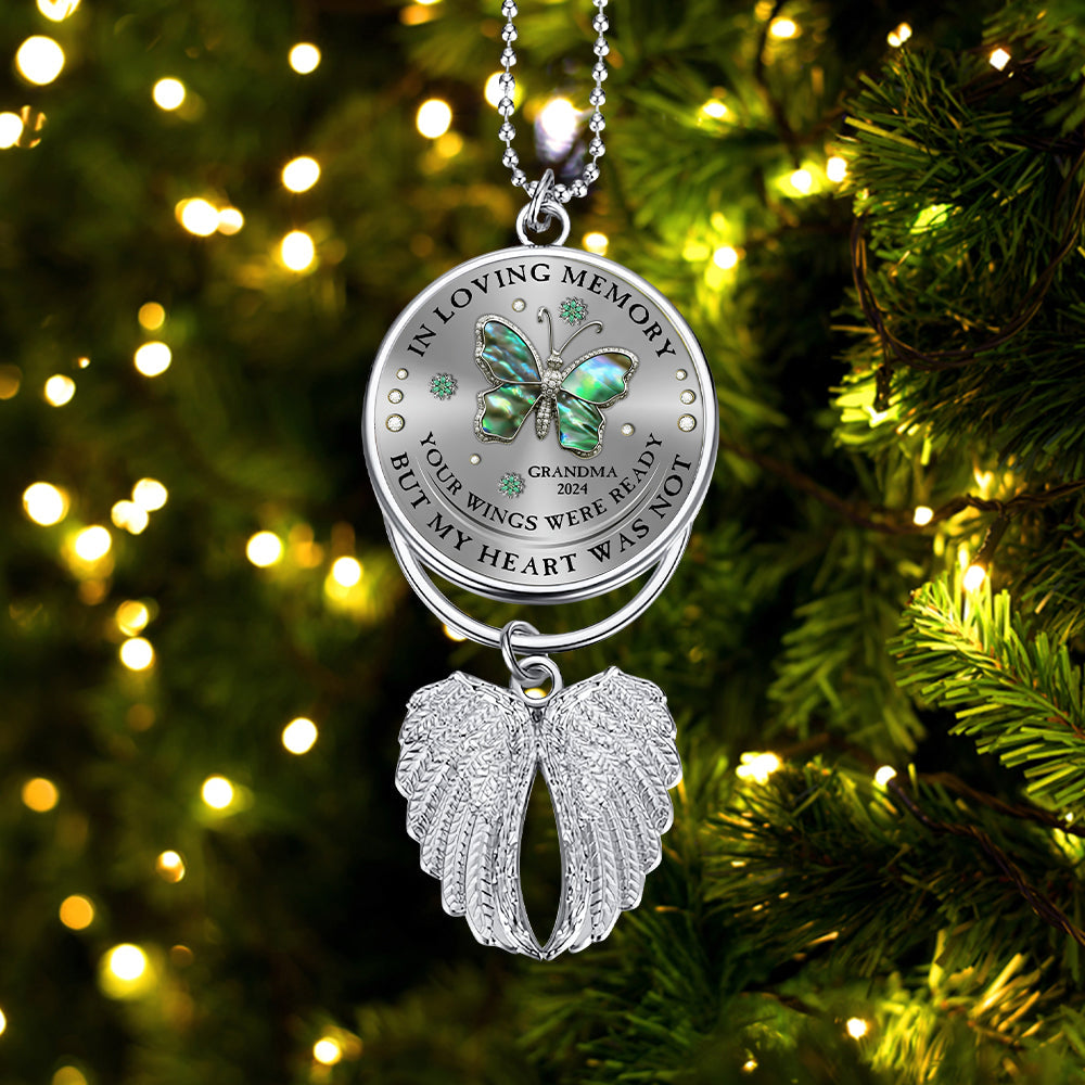 Your Wings Were Ready But My Heart Was Not - Personalized Memorial Wings Ornament