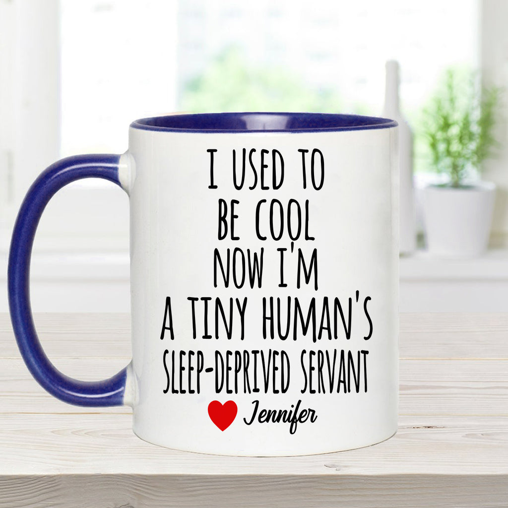 I Used To Be Cool - Personalized Mother Accent Mug