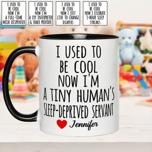I Used To Be Cool - Personalized Mother Accent Mug