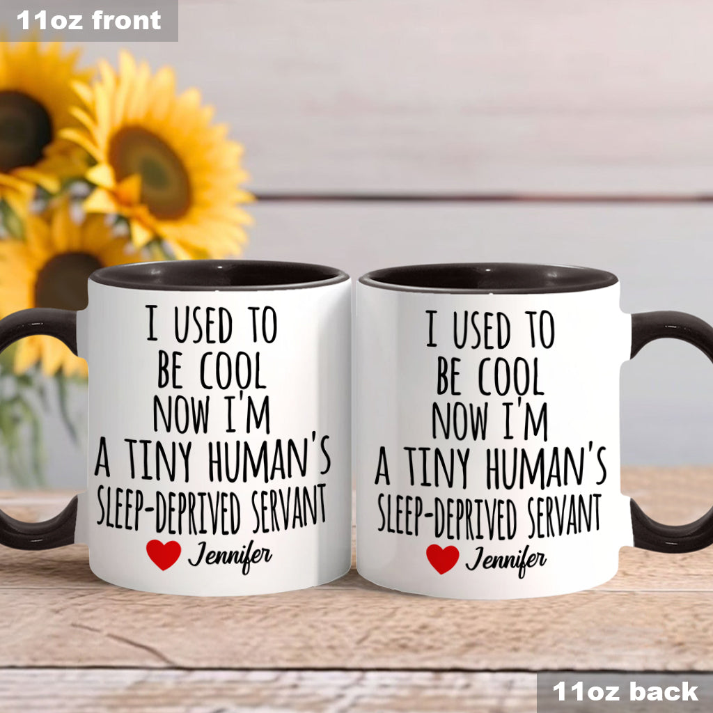 I Used To Be Cool - Personalized Mother Accent Mug