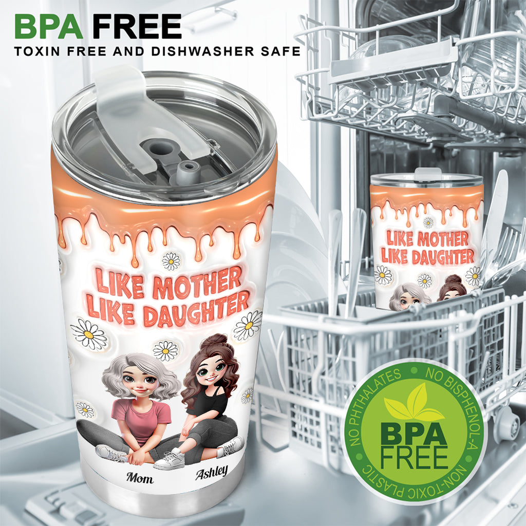 Like Mother Like Daughters - Personalized Mother Tumbler