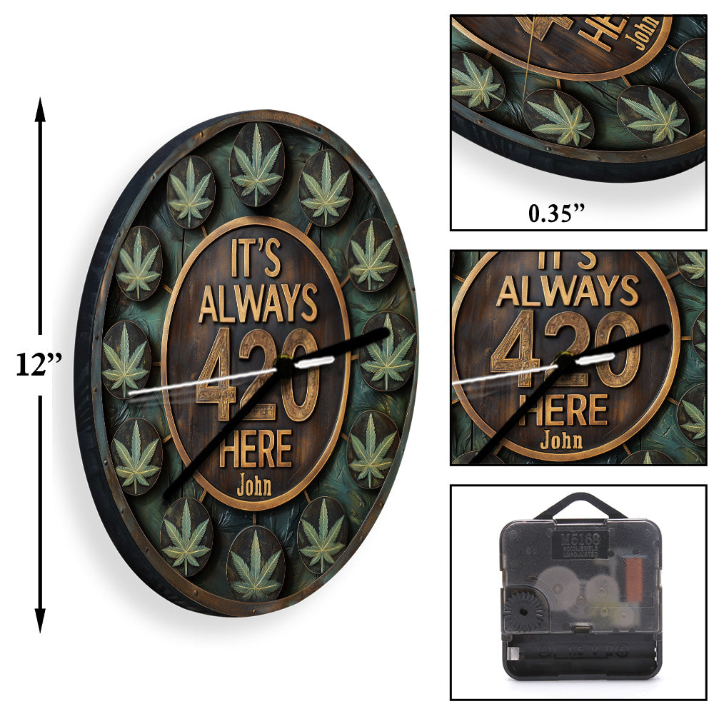 Hier ist immer 420 - Personalisierte Weed-Wanduhr
