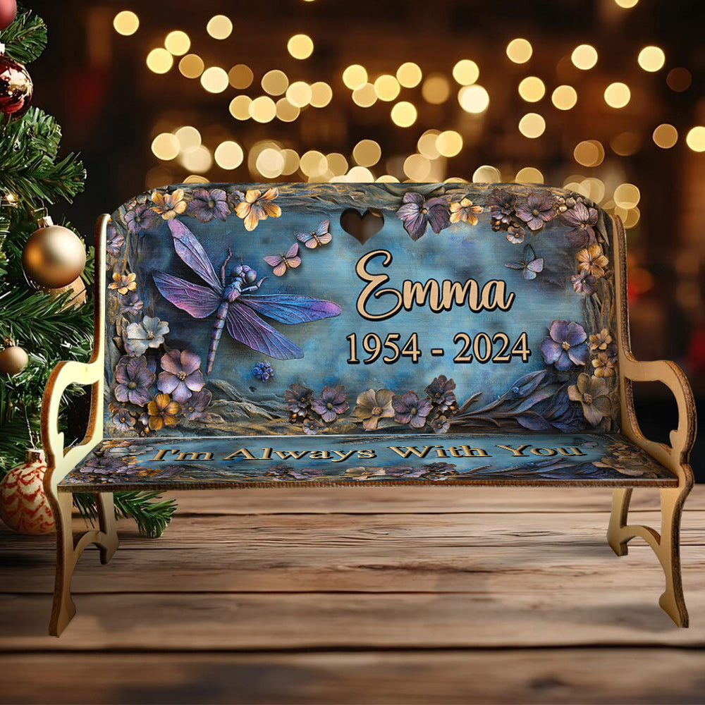I'm Always With You - Personalized Memorial Wooden Bench