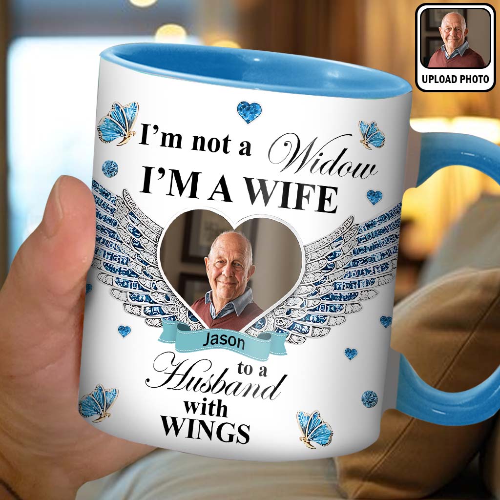 I'm Not A Widow - Personalized Memorial Accent Mug