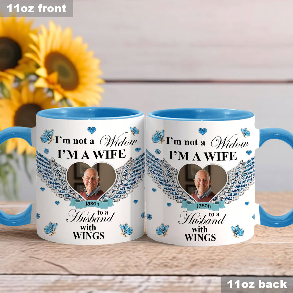 I'm Not A Widow - Personalized Memorial Accent Mug
