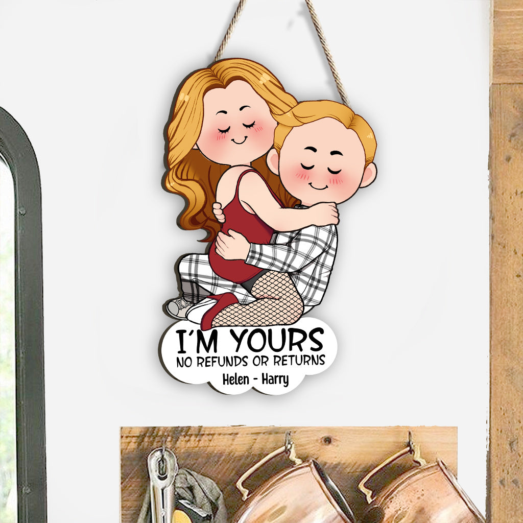 I'm Yours No Refunds Or Returns - Personalized Couple Custom Shaped Wood Sign