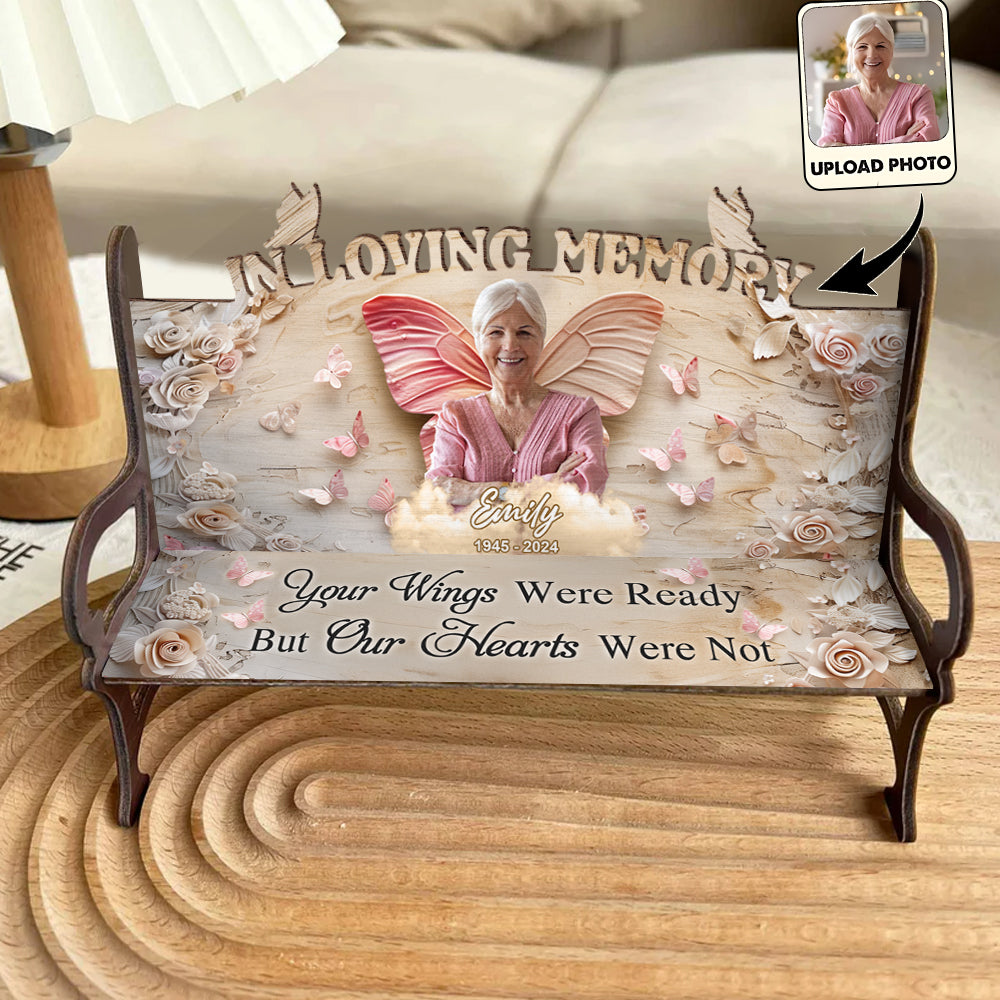 Your Wings Were Ready - Personalized Memorial Wooden Bench