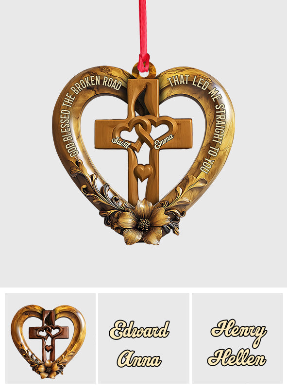 God Blessed The Broken Road - Personalized Couple Ornament