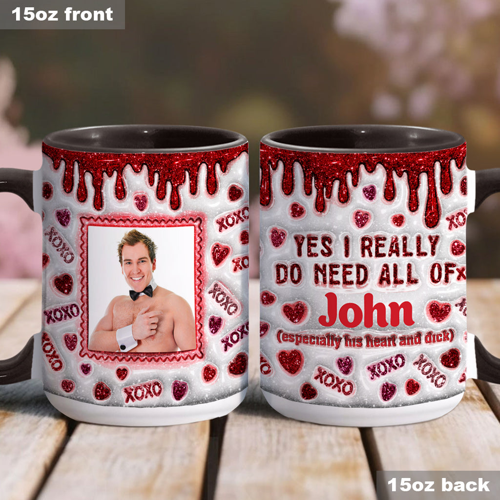 Yes I Really Do Need - Personalized Couple Accent Mug