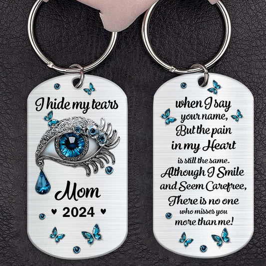 I Hide My Tears - Personalized Memorial Stainless Steel Keychain