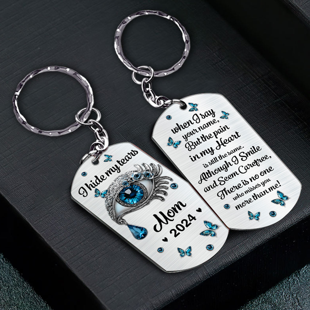 I Hide My Tears - Personalized Memorial Stainless Steel Keychain