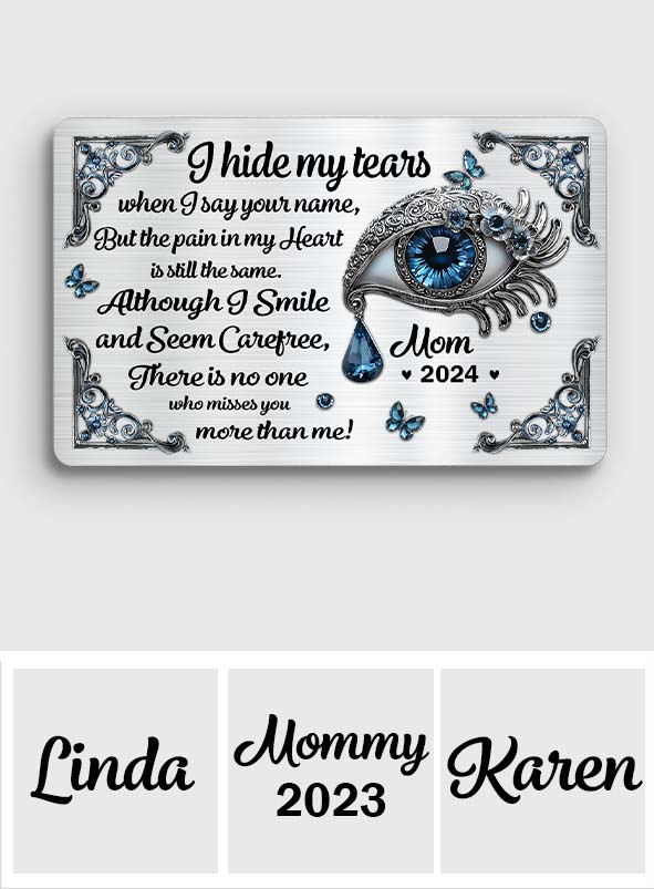 I Hide My Tears - Personalized Memorial Wallet Insert Card