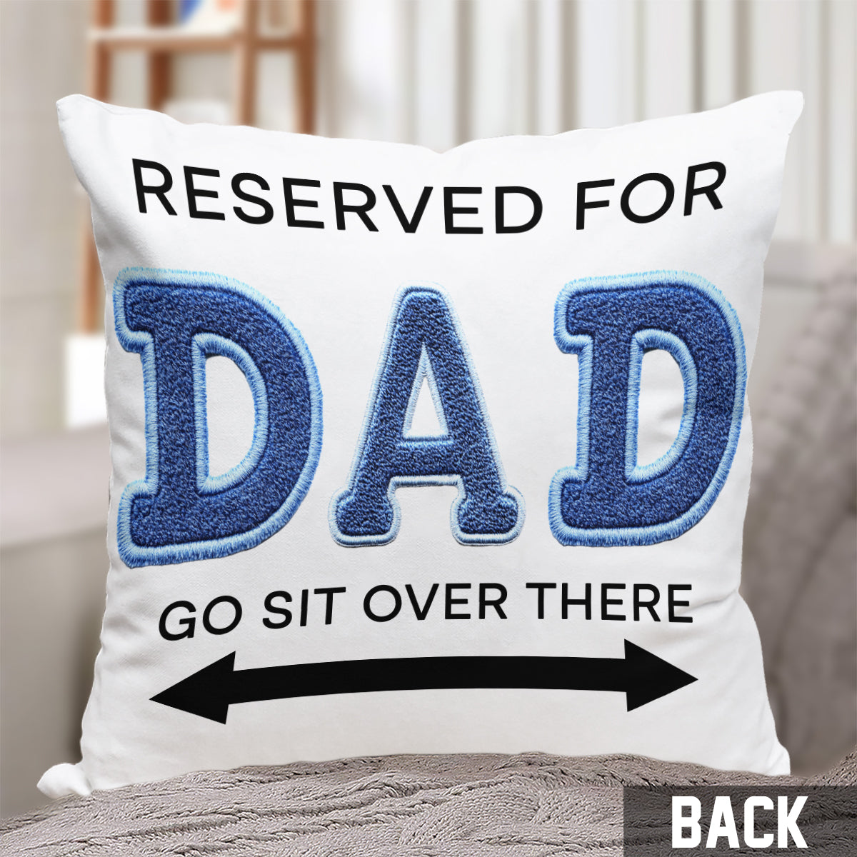 Reserved For Dad - Personalized Father Throw Pillow