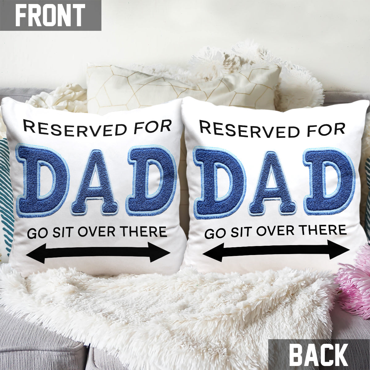 Reserved For Dad - Personalized Father Throw Pillow