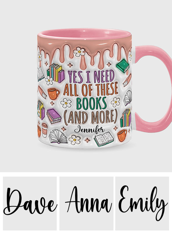 Oui, j'ai besoin de tous ces livres ! – Mug personnalisé à motif de livre