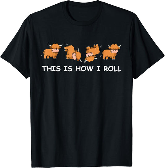T-shirt et sweat à capuche Highland Cow « That's How I Roll » 0624
