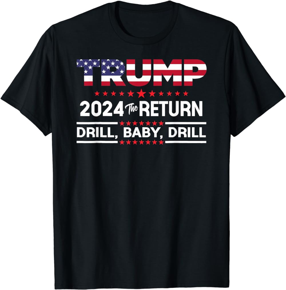 T-shirt et sweat à capuche « Trump 2024 Drill Baby Drill Us Flag Republican 4th Of July »