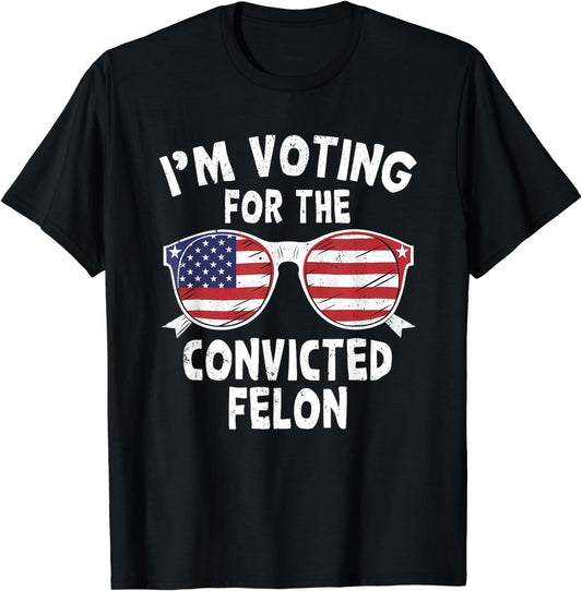 Ich wähle den verurteilten Verbrecher – Lustiges Pro-Trump-T-Shirt 2024 & Hoodie