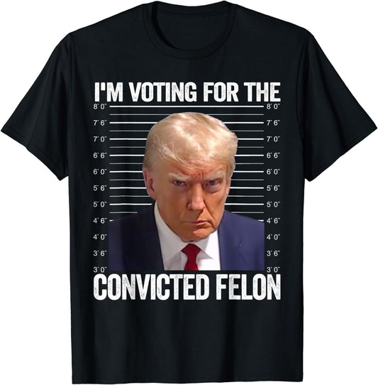 Ich wähle den verurteilten Verbrecher – Lustiges Pro-Trump-T-Shirt 2024 & Hoodie