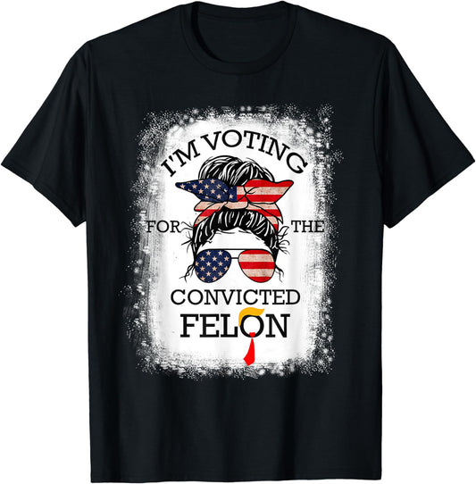 Trump 2024 – Verurteilter Straftäter, ich wähle Verurteilte Straftäter 2024 – T-Shirt & Hoodie mit Dutt-Motiv