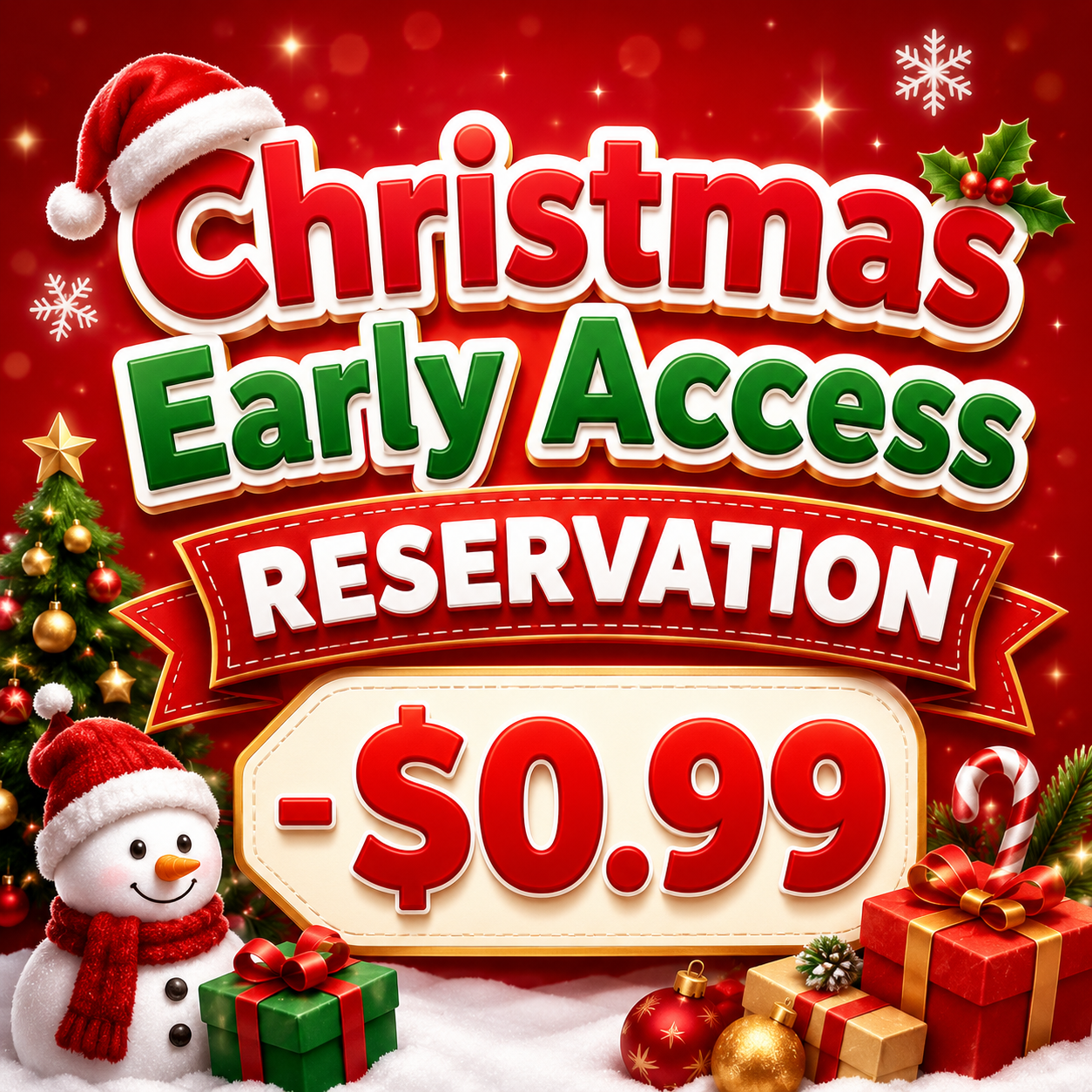 Réservation d'accès anticipé pour Noël - 0,99 $